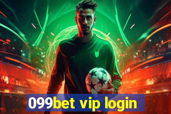 099bet vip login